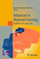 Advances In Material Forming: Esaform 10 Years On 2287721428 Book Cover