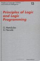 Principles of Logic and Logic Programming (Studies in Computer Science and Artificial Intelligence) 0444816445 Book Cover