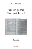 Peut-on pécher étant en Christ ? (French Edition) 2414202831 Book Cover