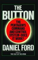 The Button: The Pentagon's Command And Control System- Does It Work? 1476779457 Book Cover