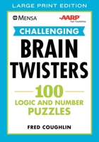 Mensa® AARP® Challenging Brain Twisters (LARGE PRINT): 100 Logic and Number Puzzles 1510755667 Book Cover