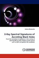 X-Ray Spectral Signatures of Accreting Black Holes 3838391136 Book Cover