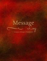Message Log: Telephone Call Log Book: Red & Gold Cover - Phone Call Log Book: 110 Pages To Record Messages, Call History, Details, Follow-Ups Telephone Memo ... Per Page (Office Supplies) 1546705325 Book Cover