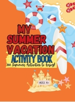 My Summer Vacation Activity Book B0H6P7WD7X Book Cover