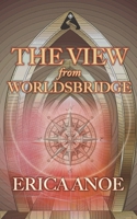 The View From Worldsbridge: A Road's Beloved Short Story B09XLNWHG7 Book Cover