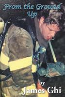 From the Ground Up 1643501410 Book Cover