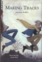 Making Tracks (Adventures in America) 1893110168 Book Cover