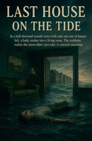 Last House On The Tide B0FNBGSL56 Book Cover