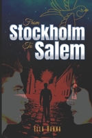 From Stockholm to Salem B0BKJ6TPXZ Book Cover