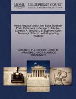 Helen Augusta Voelkel and Edna Elizabeth Pratt, Petitioners, v. George E. Tohulka, Clarence A. Tohulka, U.S. Supreme Court Transcript of Record with Supporting Pleadings 1270434136 Book Cover