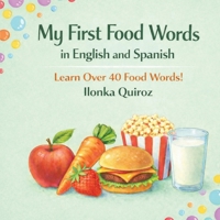 My First Food Words in English and Spanish B0GRNTFZRR Book Cover