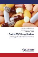 Quick OTC Drug Review: An easy guide to Over the Counter Drugs 3659394963 Book Cover