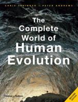 The Complete World of Human Evolution 0500051321 Book Cover