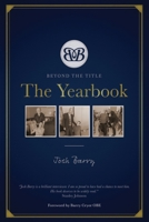 Beyond The Title: The Yearbook 0648832686 Book Cover