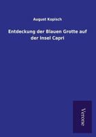 Entdeckung Der Blauen Grotte Auf Der Insel Capri 3843073341 Book Cover