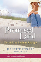Into the Promised Land: Beyond the Lesbian Struggle 1854246763 Book Cover