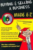 Buying & Selling a Business Made E-Z! 1563824841 Book Cover