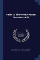 Guide to the Unemployment Insurance Acts 1376979098 Book Cover