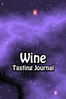 Wine Tasting Journal: Taste Log Review Notebook for Wine Lovers Diary with Tracker and Story Page Purple Sky Cover 1673771092 Book Cover