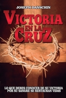 Victoria en la cruz 0692127712 Book Cover