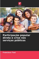 Participação popular direta e crise nos serviços públicos 6139675383 Book Cover
