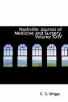 Nashville Journal of Medicine and Surgery, Volume XXIV 055460762X Book Cover