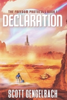 Declaration : The Freedom Protocols Book 1 1734462809 Book Cover