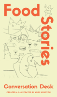Food Stories: Conversation Card Deck 1955671591 Book Cover