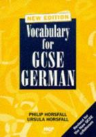 Vocabulary for GCSE German 0748728546 Book Cover