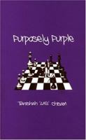 Purposely Purple 0974943924 Book Cover