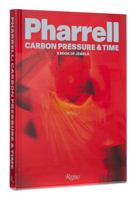 Pharrell: Carbon, Pressure & Time: A Book of Jewels 0847899179 Book Cover