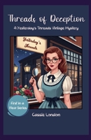 Threads of Deception (Yesterday's Threads Vintage Mysteries) B0DT7RVTYN Book Cover