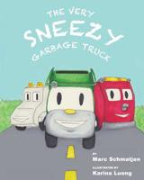 The Very Sneezy Garbage Truck 1530631580 Book Cover