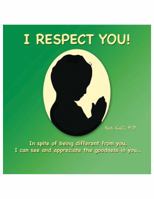 I Respect You! 1939626102 Book Cover