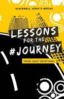 Lessons for the Journey: Young Adult Devotional 1948877163 Book Cover