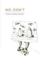 No, Don't 1733378987 Book Cover