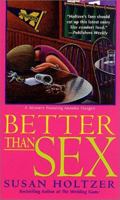 Better Than Sex: A Mystery Featuring Anneke Haagen 0312980051 Book Cover