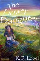 The Flower Daughter 1979674264 Book Cover