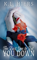 The Last One to Let You Down B08MHT1956 Book Cover