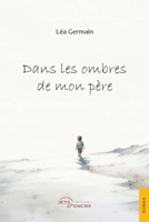 Dans les ombres de mon père (French Edition) 2385800462 Book Cover