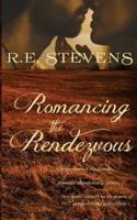 Romancing the Rendezvous 1979907838 Book Cover