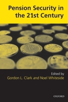 Pension Security in the 21st Century: Redrawing the Public-Private Debate 0199285578 Book Cover