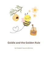 Goldie and the Golden Rule B0FJS8XYFZ Book Cover