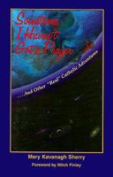 Sometimes I Haven't Got a Prayer (H/C) 1878718835 Book Cover