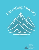 Elevating Fluency: Grade 2+ Book 4 Other Vowel Teams, Diphthongs, and Silent Letters (Second Grade Reading Fluency) B0FLKFBTB9 Book Cover