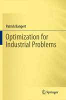 Optimization for Industrial Problems 3642249736 Book Cover