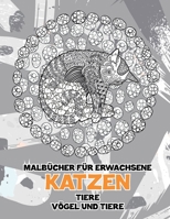 Malb�cher f�r Erwachsene - V�gel und Tiere - Tiere - Katzen B08R8ZDCG3 Book Cover