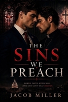The Sins We Preach: A Dark Gay Romance Suspense Novel B0H2QM1BH3 Book Cover