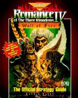 Romance of the Three Kingdoms IV: Wall of Fire: The Official Strategy Guide (Romance of the Three Kingdoms, Vol 4) 0761502246 Book Cover
