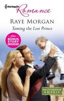 Taming the Lost Prince \ Keeping Her Baby's Secret 0373178069 Book Cover